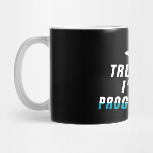 Trust Me I'M A Programmer by Printnation